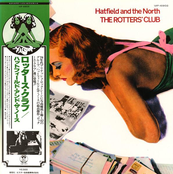 Hatfield And The North = ハットフィールド・アンド・ザ・ノース - The Rotters' Club = ロッタース・クラブ (1975)