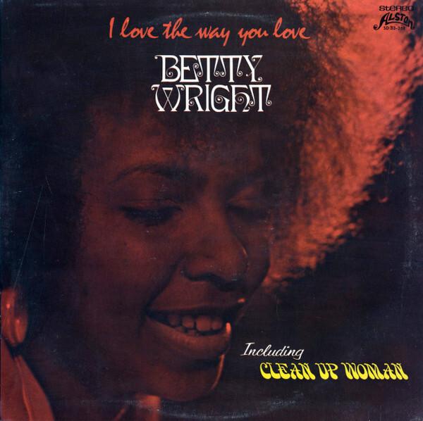 Betty Wright - I Love The Way You Love (1972)