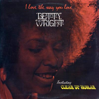 Betty Wright - I Love The Way You Love (1972)