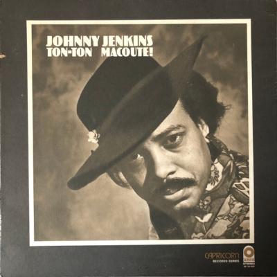 Johnny Jenkins - Ton-Ton Macoute! (1970)