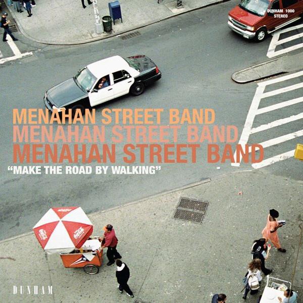Menahan Street Band - Make The Road By Walking (2008)