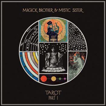 Magick Brother & Mystic Sister -  Tarot Pt. I (2024)