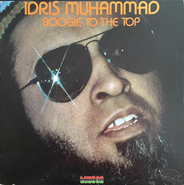Idris Muhammad - Boogie To The Top (1978)