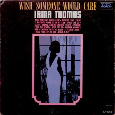 Irma Thomas - Wish Someone Would Care (1964)