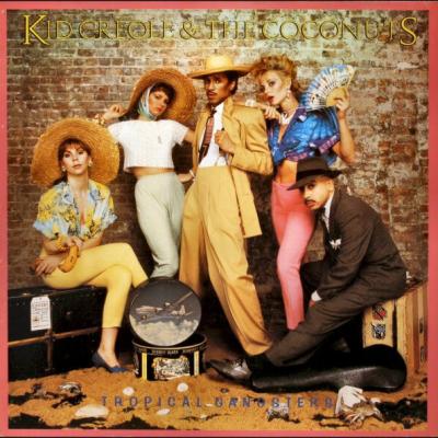Kid Creole & The Coconuts - Tropical Gangsters (1982)