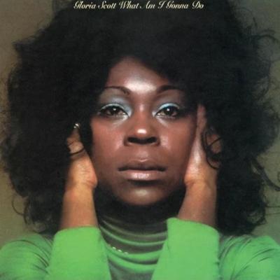 Gloria Scott - What Am I Gonna Do (1974)