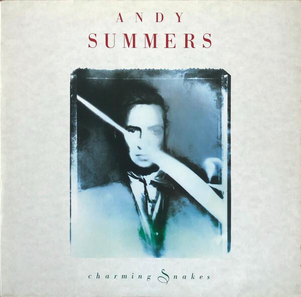 Andy Summers - Charming Snakes (1990)