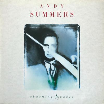 Andy Summers - Charming Snakes (1990)
