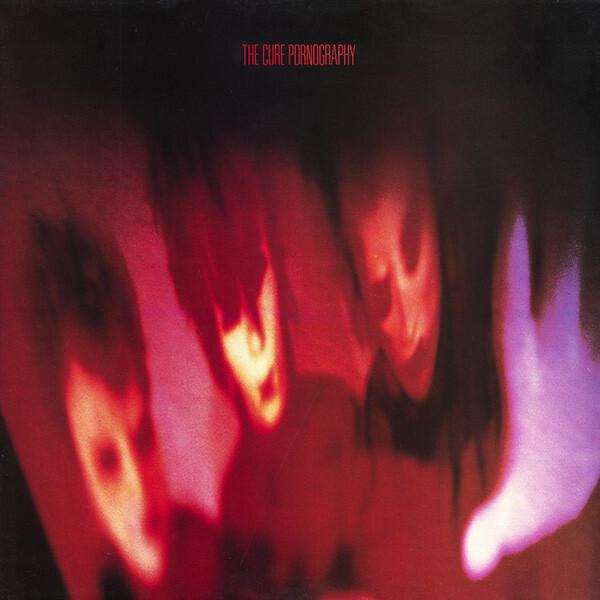 The Cure - Pornography (1982)