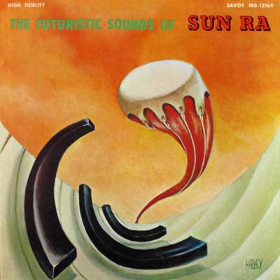 Sun Ra - The Futuristic Sounds Of Sun Ra (1962)