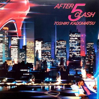 Toshiki Kadomatsu - After 5 Clash (1984)