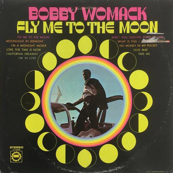 Bobby Womack - Fly Me To The Moon (1968)
