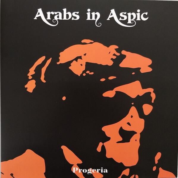 Arabs In Aspic - Progeria (2003)