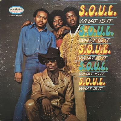 S.O.U.L. - What Is It (1971)
