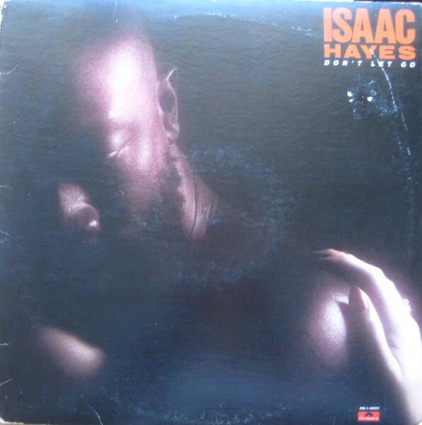 Isaac Hayes - Don't Let Go (1979)