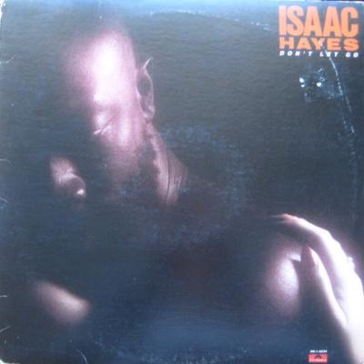 Isaac Hayes - Don't Let Go (1979)