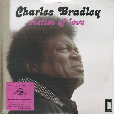 Charles Bradley Featuring Menahan Street Band - Victim Of Love (2013)