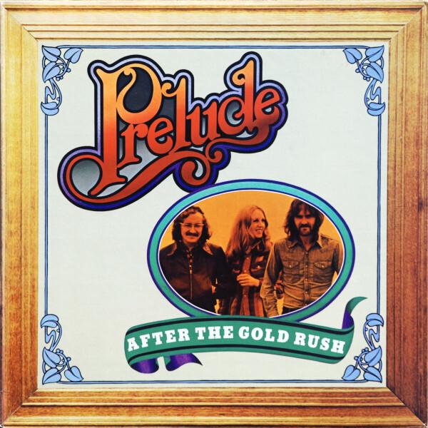 Prelude - After The Gold Rush (1974)