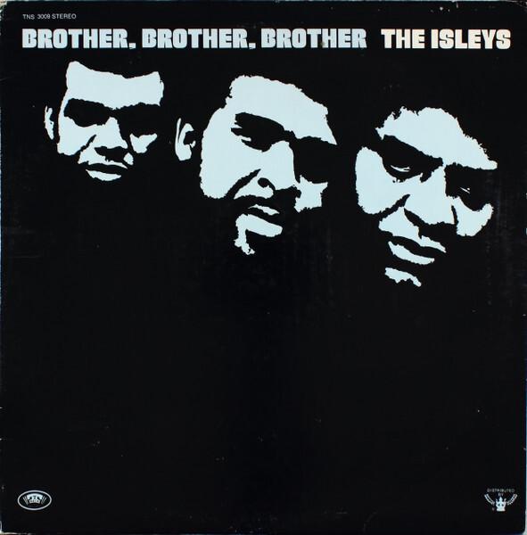 The Isley Brothers - Brother, Brother, Brother (1972)