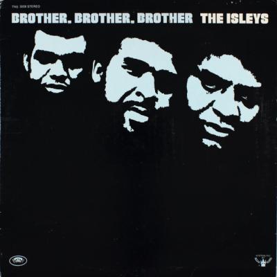 The Isley Brothers - Brother, Brother, Brother (1972)