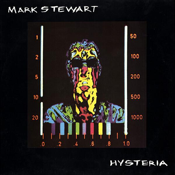Mark Stewart - Hysteria (1990)