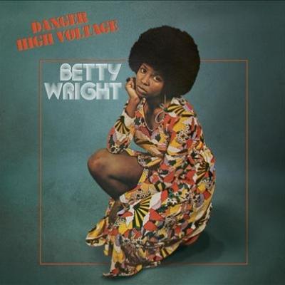 Betty Wright - Danger High Voltage (1974)
