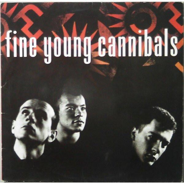 Fine Young Cannibals - Fine Young Cannibals (1985)
