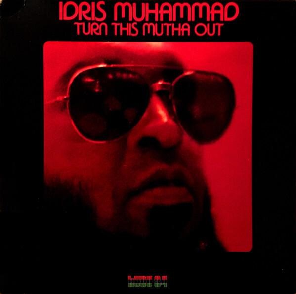 Idris Muhammad - Turn This Mutha Out (1977)