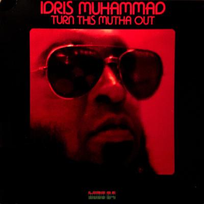 Idris Muhammad - Turn This Mutha Out (1977)
