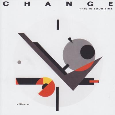 Change - This Is Your Time (1983)