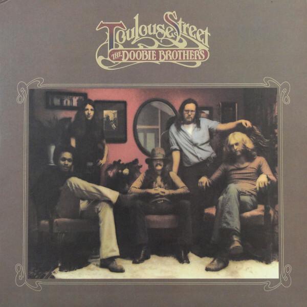The Doobie Brothers - Toulouse Street (1972)
