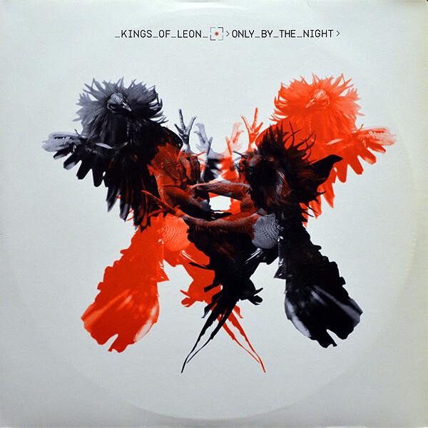 Kings Of Leon - Only By The Night (2008)