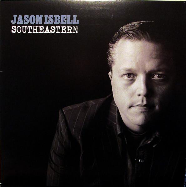 Jason Isbell - Southeastern (2013)