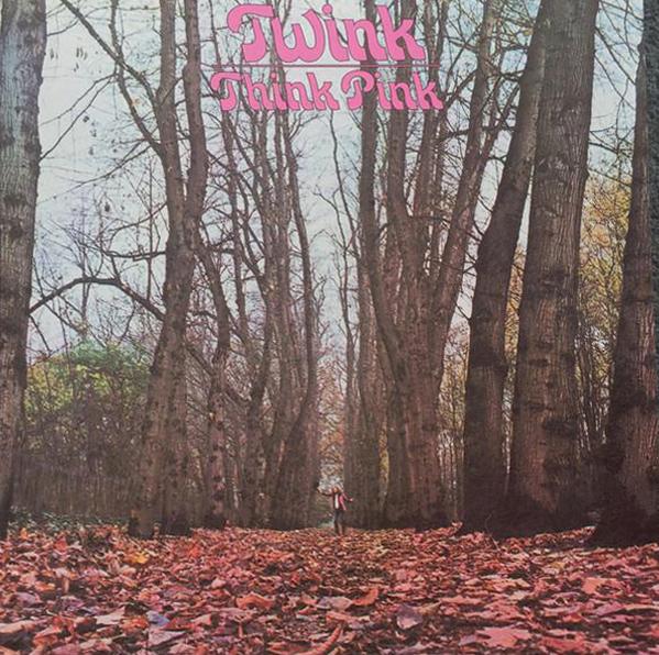 Twink - Think Pink (1970)
