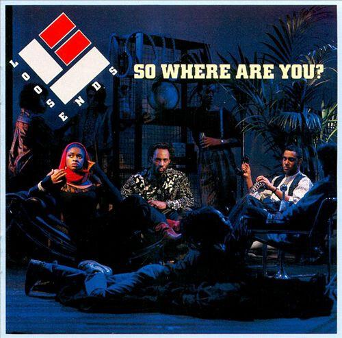 Loose Ends - So Where Are You? (1985)