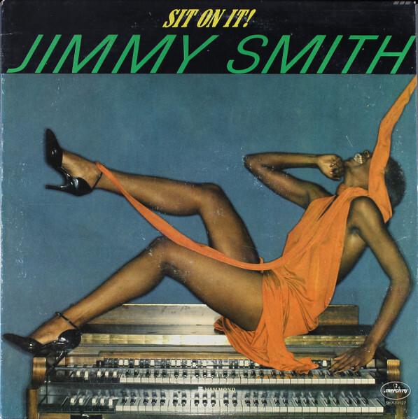 Jimmy Smith - Sit On It! (1977)