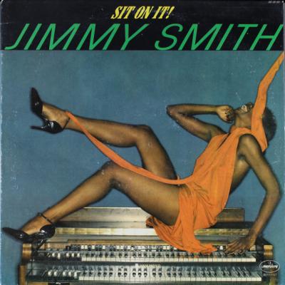 Jimmy Smith - Sit On It! (1977)