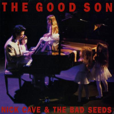 Nick Cave & The Bad Seeds - The Good Son (1990)