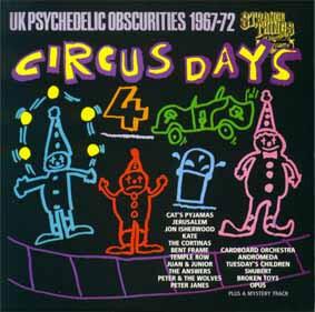 Various - Circus Days Volume Four (UK Psychedelic Obscurities 1967-72) (1991)