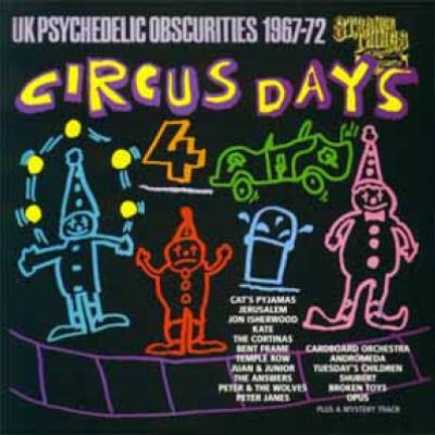 Various - Circus Days Volume Four (UK Psychedelic Obscurities 1967-72) (1991)