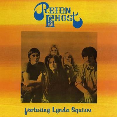 Reign Ghost Featuring Lynda Squires - Reign Ghost Featuring Lynda Squires (1970)