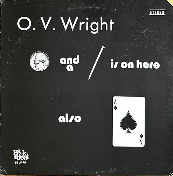 O. V. Wright - A Nickel And A Nail And Ace Of Spades (1972)