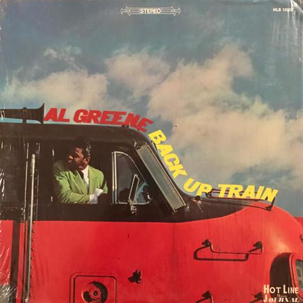 Al Greene - Back Up Train (1968)