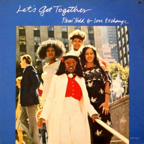Pam Todd & Love Exchange - Let's Get Together (1977)
