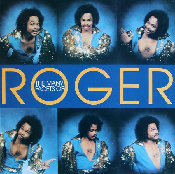 Roger - The Many Facets Of Roger (1981)
