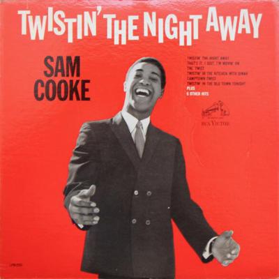 Sam Cooke - Twistin' The Night Away (1962)