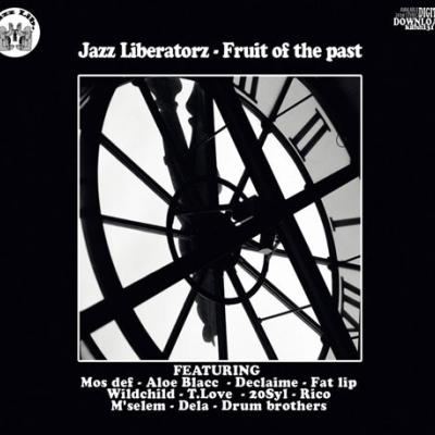 Jazz Liberatorz - Fruit Of The Past (2009)
