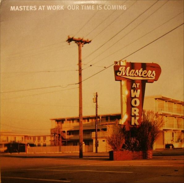 Masters At Work - Our Time Is Coming (2002)