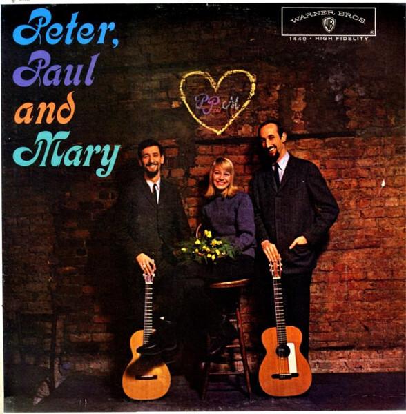 Peter, Paul And Mary - Peter, Paul And Mary (1962)